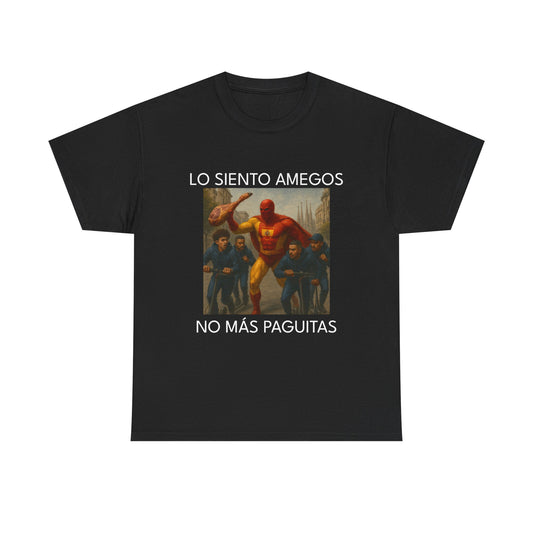 Lo Siento Amegos No Más Paguitas