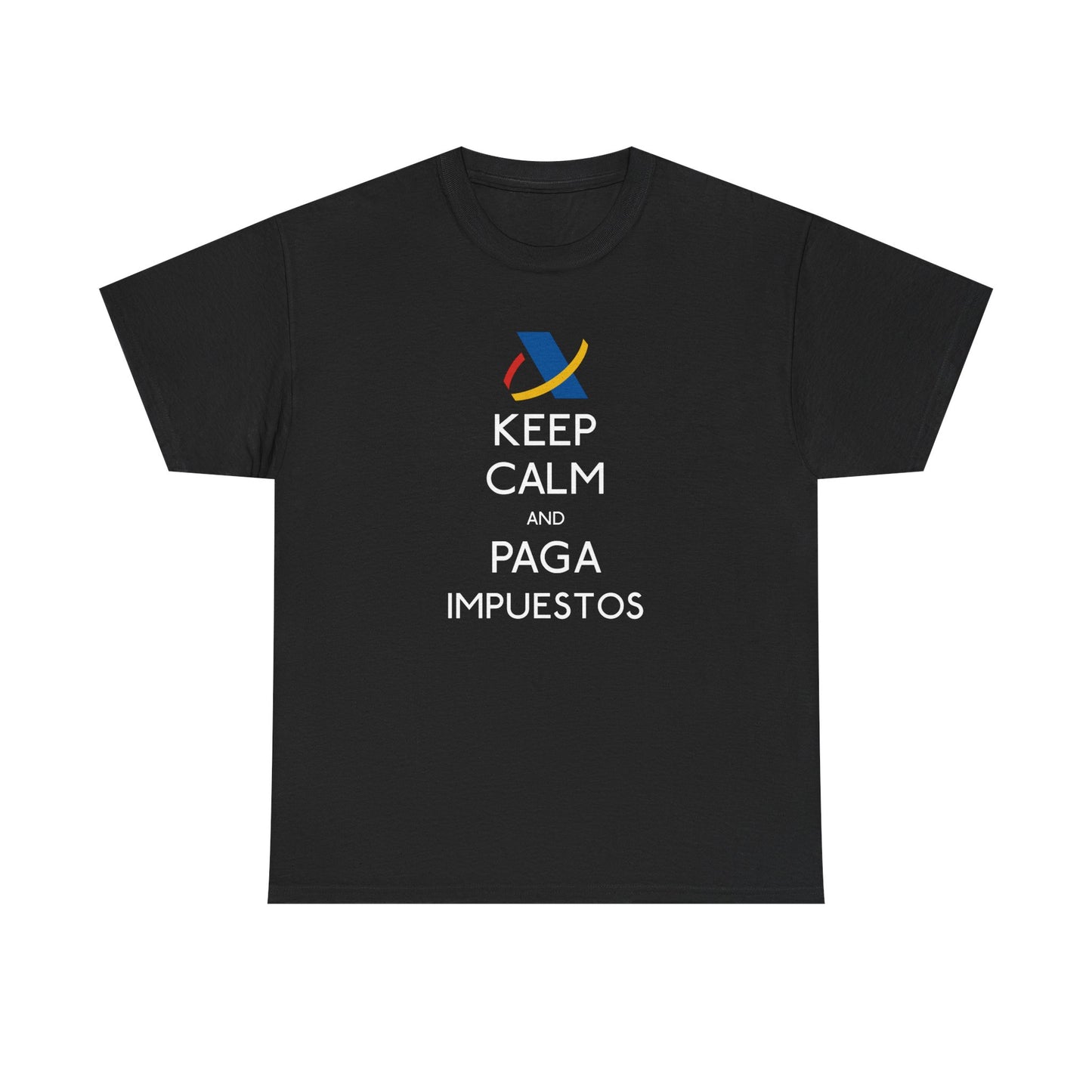 Keep Calm And Paga Impuestos